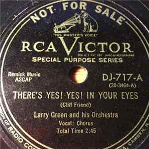 Larry Green And His Orchestra - There's Yes! Yes! In Your Eyes / Lover's Gold mp3