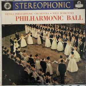Vienna Philharmonic Orchestra, Willi Boskovsky - Philharmonic Ball (Music By Johann And Josef Strauss) mp3