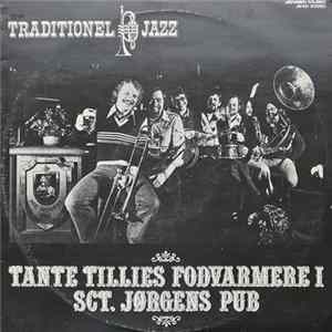 Tante Tillies Fodvarmere - Tante Tillies Fodvarmere I Sct. Jørgens Pub mp3