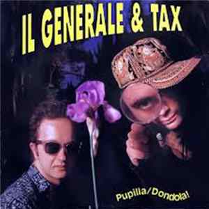 Il Generale & Tax - Pupilla / Dondola! mp3