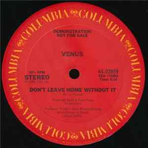 Venus - Don't Leave Home Without It mp3
