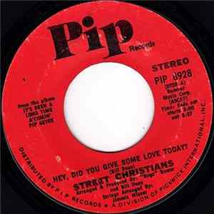 Street Christians - Hey, Did You Give Some Love Today? / Great Day In The Morning mp3