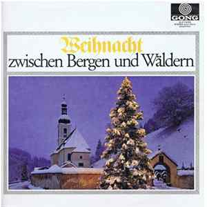Various - Weihnacht Zwischen Bergen Und Wäldern mp3