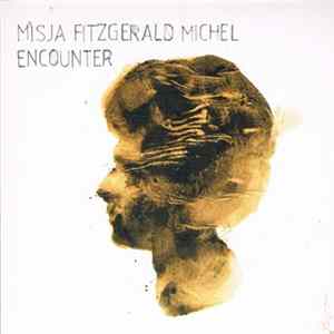 Misja Fitzgerald Michel - Encounter mp3