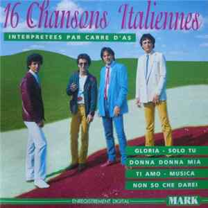 Carré D'As - 16 Chansons Italiennes mp3