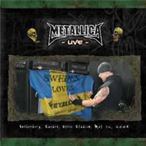 Metallica - Gothenburg, Sweden, Ullevi Stadium, May 30, 2004 mp3