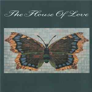 The House Of Love - The House Of Love mp3