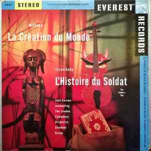 Milhaud / Stravinsky - John Carewe Conducting The London Symphony Orchestra Chamber Group - La Création Du Monde / L' Histoire Du Soldat mp3