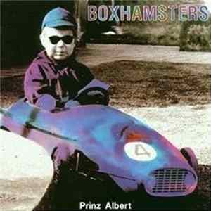 Boxhamsters - Prinz Albert / Weilo Goes To Geldverdienen mp3