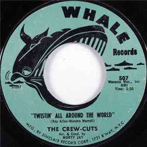The Crew-Cuts - Twistin' All Around The World mp3