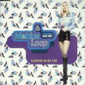Mobius Loop Featuring Julie 'Zee' - Sleeping In My Car mp3