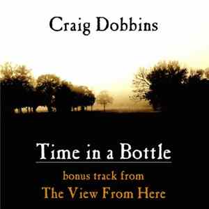 Craig Dobbins - Time In A Bottle mp3
