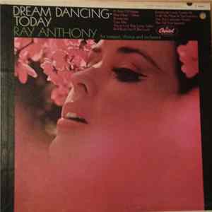 Ray Anthony - Dream Dancing Today mp3