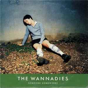 The Wannadies - Someone Somewhere mp3