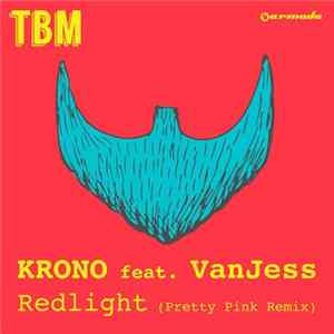 Krono Feat. VanJess - Redlight (Pretty Pink Remix) mp3