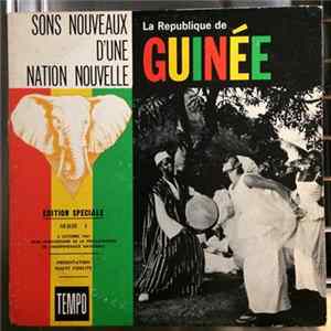 Various - Sons Nouveaux D'Une Nation Nouvelle - La République de Guinée Edition mp3