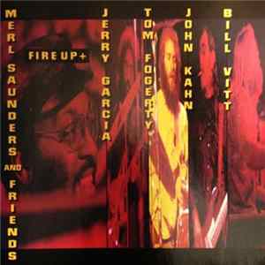 Merl Saunders And Friends - Fire Up + mp3