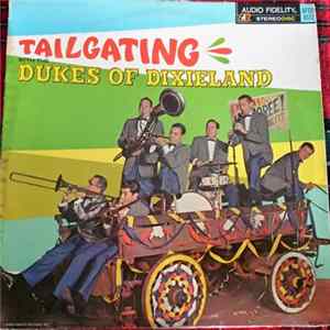 The Dukes Of Dixieland - Tailgating mp3