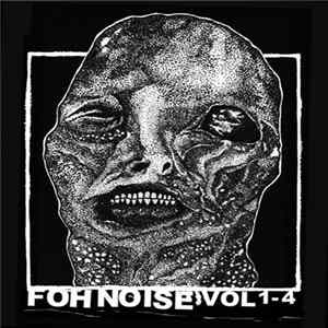 Full Of Hell - FOH Noise Vol 1-4 mp3