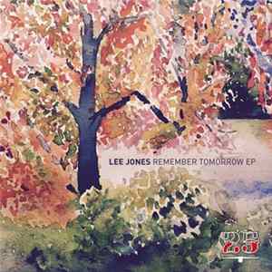 Lee Jones - Remember Tomorrow EP mp3