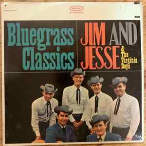 Jim And Jesse & The Virginia Boys - Bluegrass Classics mp3