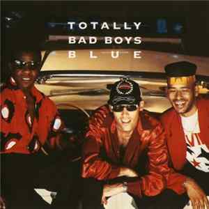 Bad Boys Blue - Totally mp3