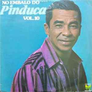 Pinduca - No Embalo Do Pinduca - Vol. 10 mp3
