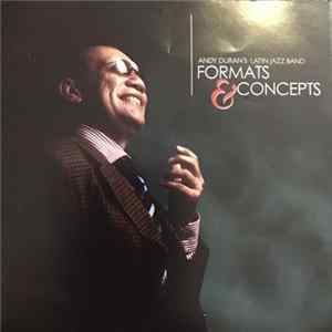 Andy Duran's Latin Jazz Band - Formats & Concepts mp3