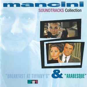 Mancini - Soundtracks Collection - "Breakfast At Tiffany's" & "Arabesque" mp3