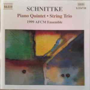 Schnittke - 1999 AFCM Ensemble - Piano Quintet • String Trio mp3