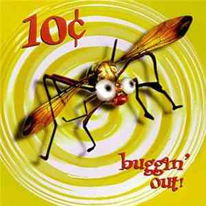 10¢ - Buggin' Out! mp3