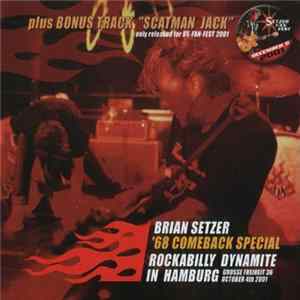 Brian Setzer, '68 Comeback Special - Rockabilly Dynamite In Hamburg mp3