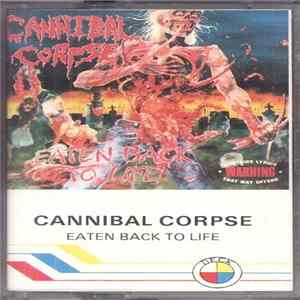 Cannibal Corpse - Eaten Back To Life mp3