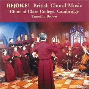 Choir Of Clare College, Cambridge, Timothy Brown - Rejoice! mp3