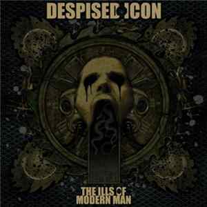 Despised Icon - The Ills Of Modern Man mp3