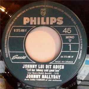 Johnny Hallyday - Johnny Lui Dit Adieu mp3