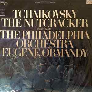 Tchaikovsky - The Philadelphia Orchestra Conducted By Eugene Ormandy - Tchaikovsky: The Nutcracker Ballet, Op. 71 (Excerpts) mp3