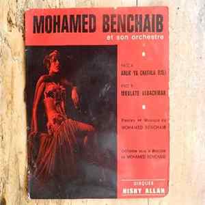 Mohamed Benchaib - Aalik Ya Chaghla Bali / Moulate Albachmak mp3