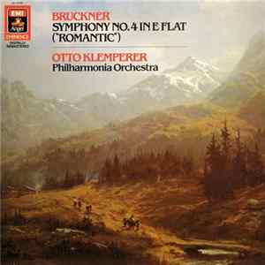 Bruckner / Otto Klemperer / Philharmonia Orchestra - Symphony No. 4 In E Flat ("Romantic") mp3