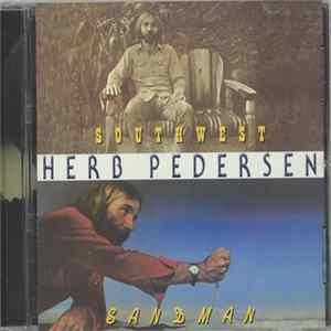 Herb Pedersen - Southwest / Sandman mp3