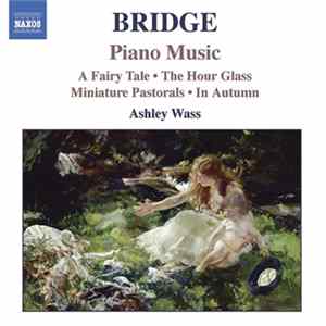 Frank Bridge, Ashley Wass - Bridge: Piano Music, Vol. 1 mp3
