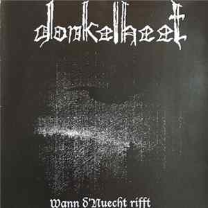 Donkelheet - Wann D´Nuecht Rifft mp3
