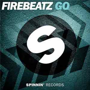 Firebeatz - Go mp3
