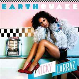 Vicky Larraz - Earthquake mp3