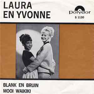 Laura En Yvonne - Blank En Bruin / Mooi Waikiki mp3
