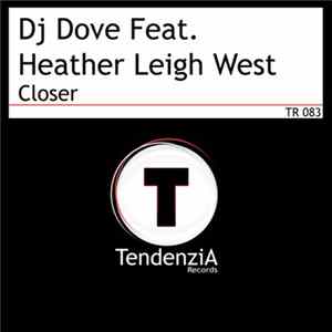 Dj Dove Feat. Heather Leigh West - Closer mp3