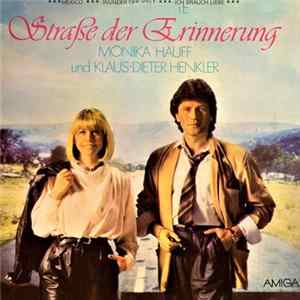Monika Hauff Und Klaus-Dieter Henkler - Straße Der Erinnerung mp3