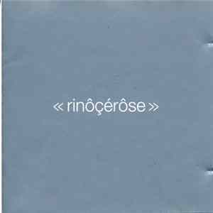 Rinôçérôse - Rinôçérôse mp3
