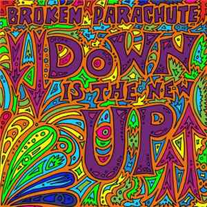 Broken Parachute - Down is the New Up mp3