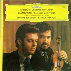 Sibelius / Beethoven - Orchestre Philharmonique De Londres, Pinchas Zukerman, Daniel Barenboim - Concerto Pour Violon / Romances Pour Violon mp3